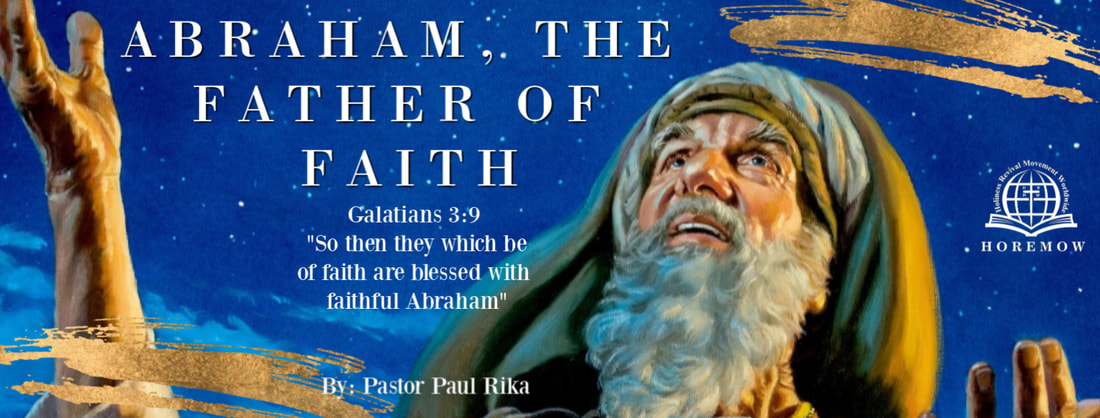 Why Is Abraham Called The Father Of Faith?  